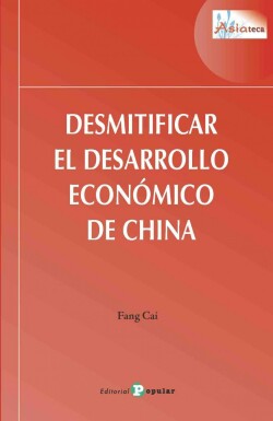 DESMITIFICAR EL DESARROLLO ECONÓMICO EN CHINA