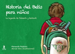 HISTORIA DEL BETIS PARA NIÑOS