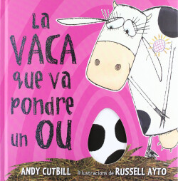 La vaca que va pondre un ou