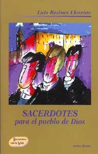 Sacerdotes pueblo Dios.(Accion pastoral)