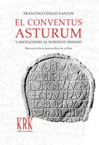 Conventus asturum y anotaciones al noroeste hispano