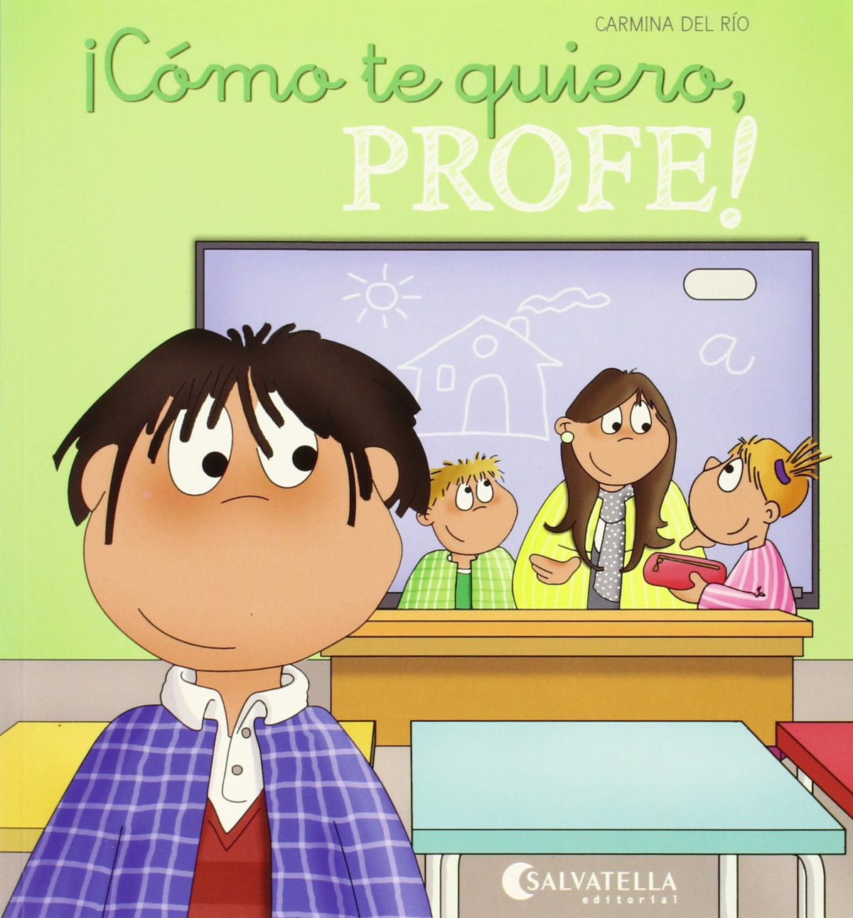 ¡Cómo te quiero, profe!