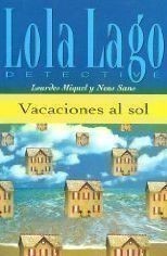 Vacaciones Al Sol + CD A1 (lola Lago)