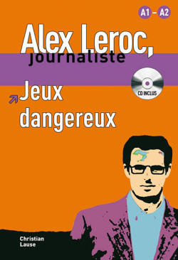 Alex Leroc: Jeux dangereux + CD A1-A2