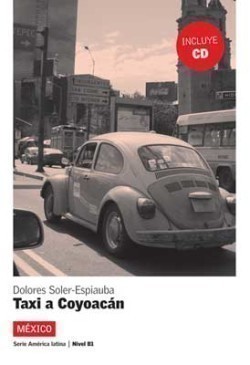 America Latina: Taxi a Coyoacán + CD B1