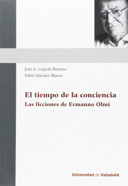 Tiempo De La Conciencia, El. Las Ficciones De Ermanno Olmi.