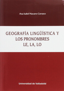 Geografía lingüística y pronombres le, la, lo