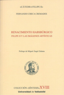 RENACIMIENTO HABSBURGICO.FELIPE II Y LAS IMÁGENES ARTÍSTICAS