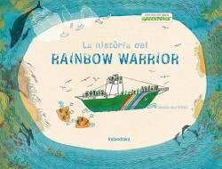 La historia del Rainbow Warrior