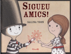 SIGUEU AMICS!