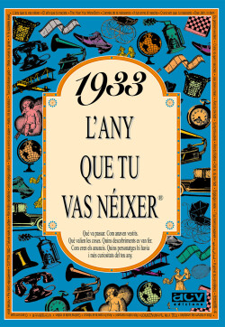 1933 L'any que tu vas néixer