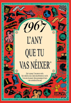 1967.L'any que tu vas néixer