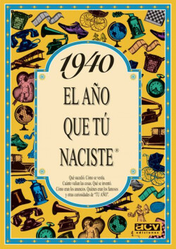 1940 año en que tu naciste