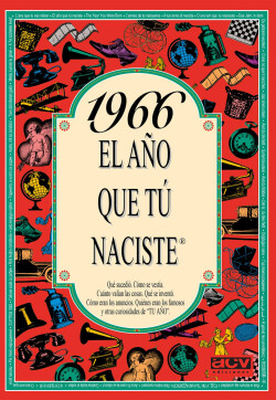 1966 El año que tu naciste