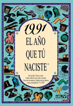 1991 El año que tu naciste