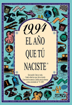 1994 El año que tu naciste