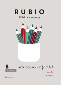 Rubio, L'art d'aprendre, Educació Infantil. Quadern 8