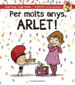 Per molts anys, arlet!