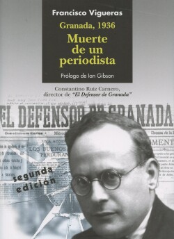 Granada, 1936. Muerte de un periodista