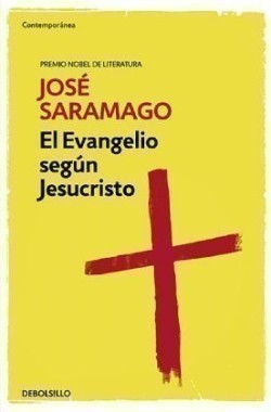 El evangelio según Jesucristo   / The Gospel According to Jesus Christ