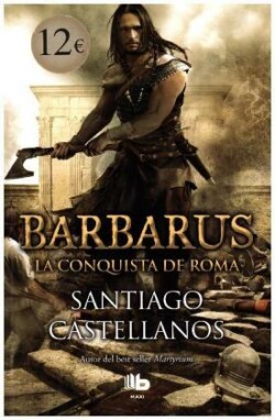 Barbarus. La conquista de Roma