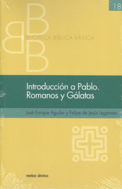 INTROCUCCIÓN A PABLO. ROMANOS Y GÁLATAS