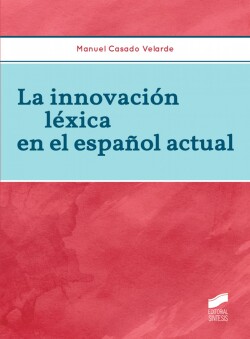 LA INNOVACION LEXICA EN EL ESPAN ACTUAL