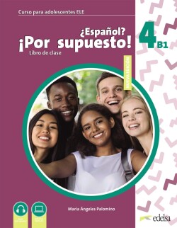 NUEVO ¿Español? ¡Por supuesto! 4 (B1). Libro del Alumno