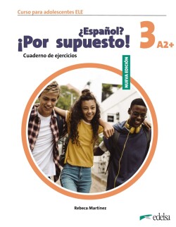 NUEVO ¿Español? ¡Por supuesto! 3 Libro de ejercicios