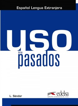 Uso de los pasados Libro del alumno (A1-C1)