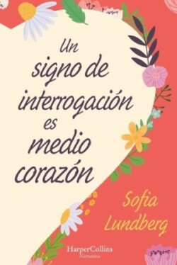 Signo de Interrogación Es Medio Corazón