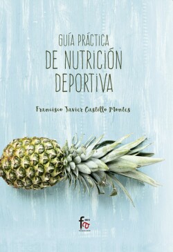 GUÍA PRÁCTICA DE NUTRICIóN DEPORTIVA