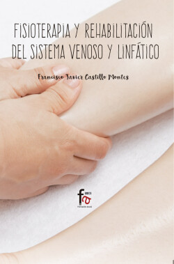 Fisioterapia y rehabilitación del sistema venoso y linfático