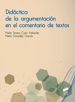 DIDÁCTICA DE LA ARGUMENTACIÓN EN EL COMENTARIO DE TEXTOS