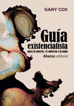 Guía existencialista para la muerte, el universo y la nada