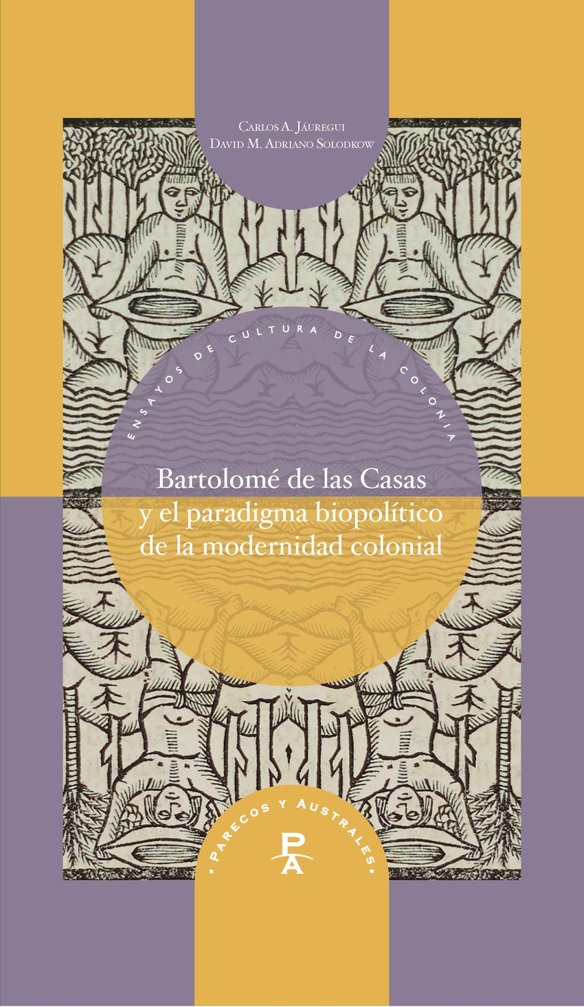 Bartolomé de las Casas y el paradigma biopolítico de la modernidad colonial