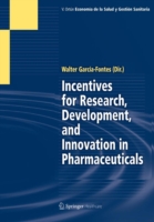 Incentives for Research, Development, and Innovation in Pharmaceuticals