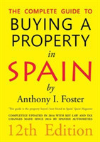 Complete Guide to Buying a Property in Spain 12th Edition