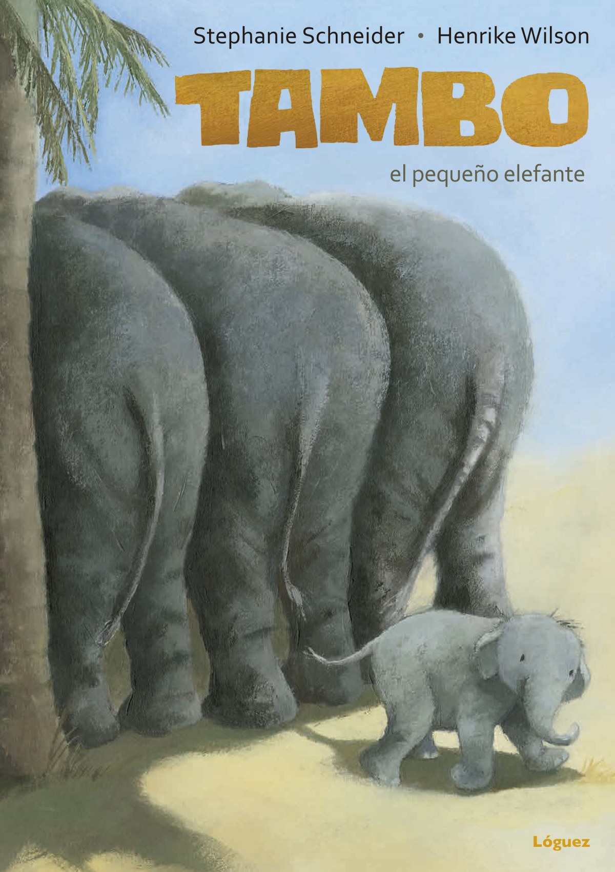 Tambo, El Pequeño Elefante (Desde 6 Años)(Cartone)