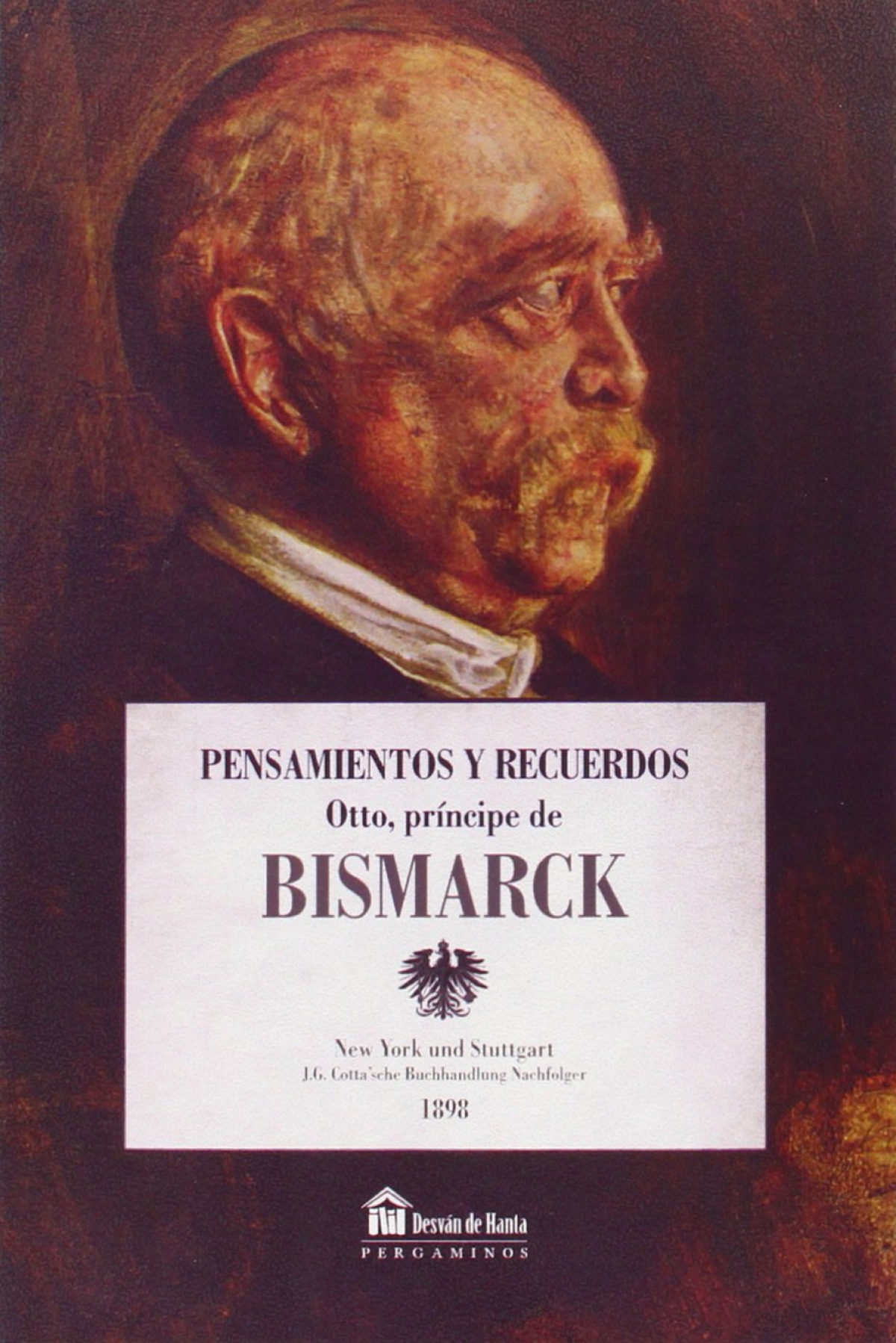 PENSAMIENTOS Y RECUERDOS DE OTTO, PRINCIPE DE BISMARCK