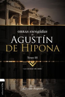 Obras Escogidas de Augustín de Hipona, Tomo 3