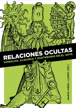 RELACIONES OCULTAS: SÍMBOLOS, ALQUIMIA Y ESOTERISMO EN EL ARTE