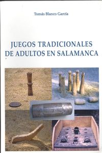 Juegos tradicionales de adultos en salamanca