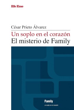 Un soplo en el corazón. El misterio de Family