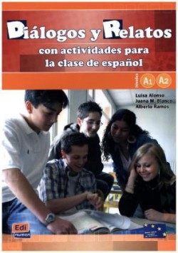 Dialogos y relatos - con actividades para la clase de espanol Libro (A1+A2)