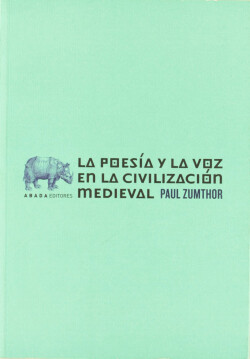 La poesía y la voz en la civilización medieval