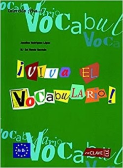 ¡Viva el Vocabulario! - iniciación (A1-B1)