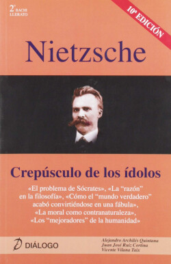 Nietzsche: Crepúsculo de los idolos