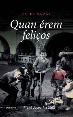 Quan érem feliços