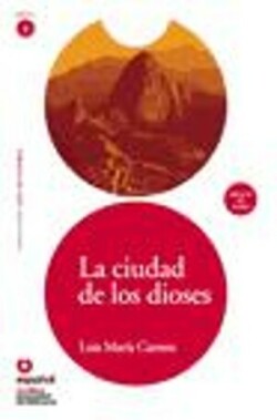 La Ciudad de Los Dioses + CD (leer en Espanol Nivel 2)